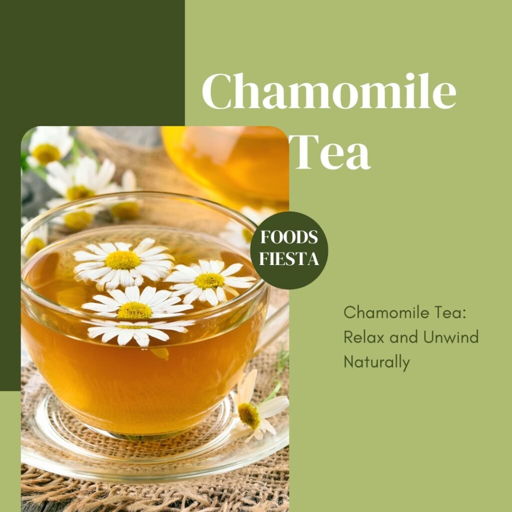 Chamomile Tea: Relax and Unwind Naturally