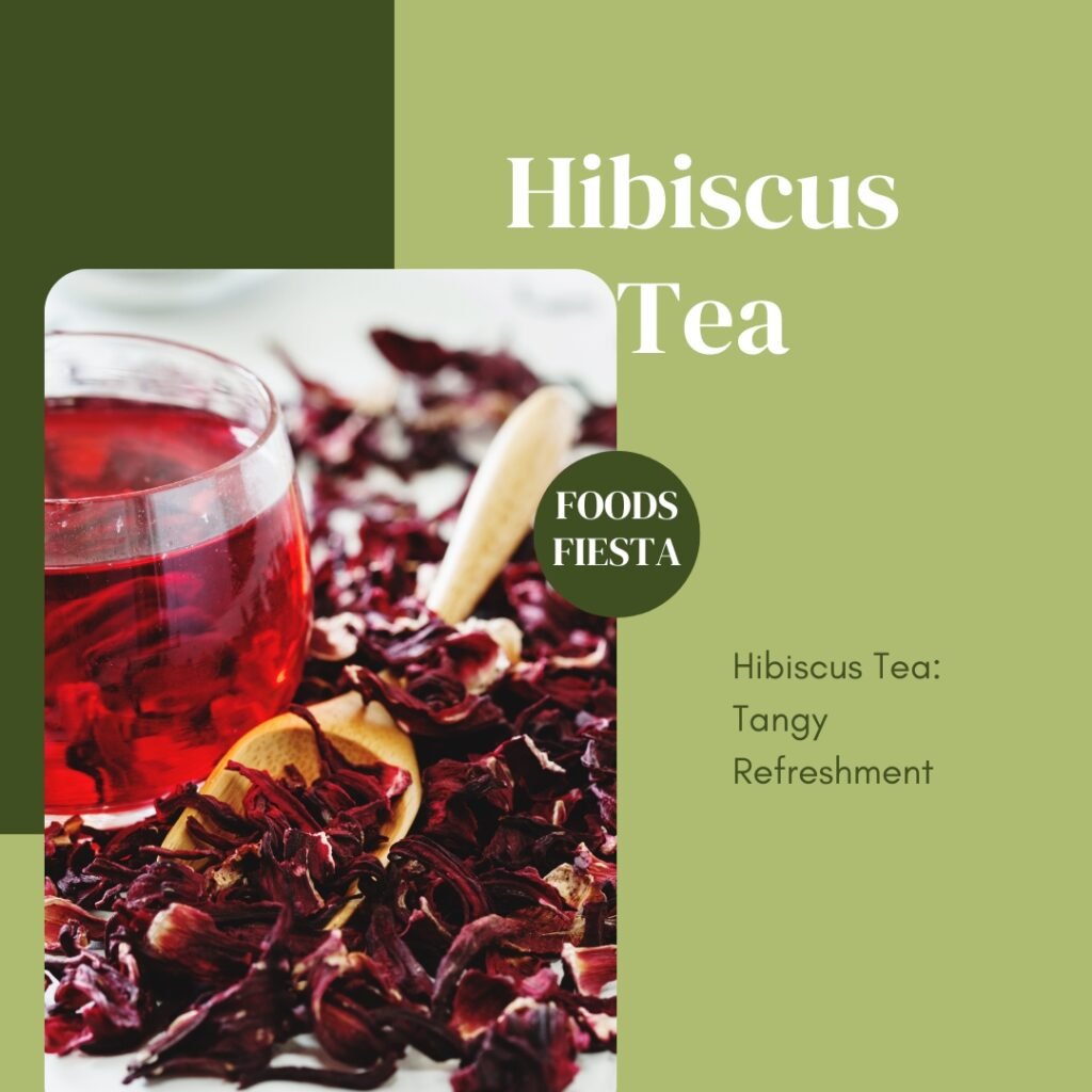 Hibiscus Tea: Tangy Refreshment