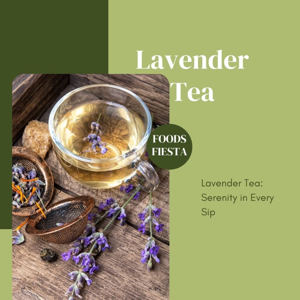 Lavender Tea: Serenity in Every Sip