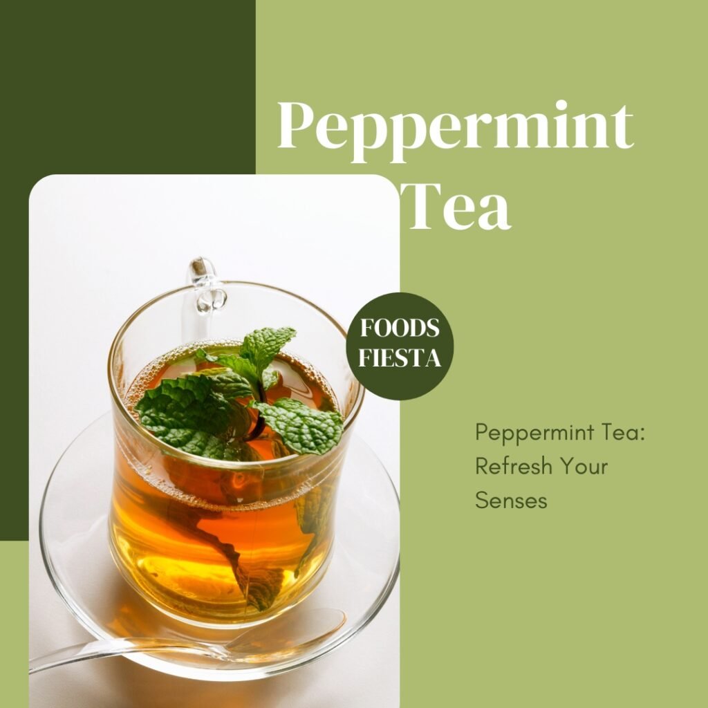 Peppermint Tea: Refresh Your Senses