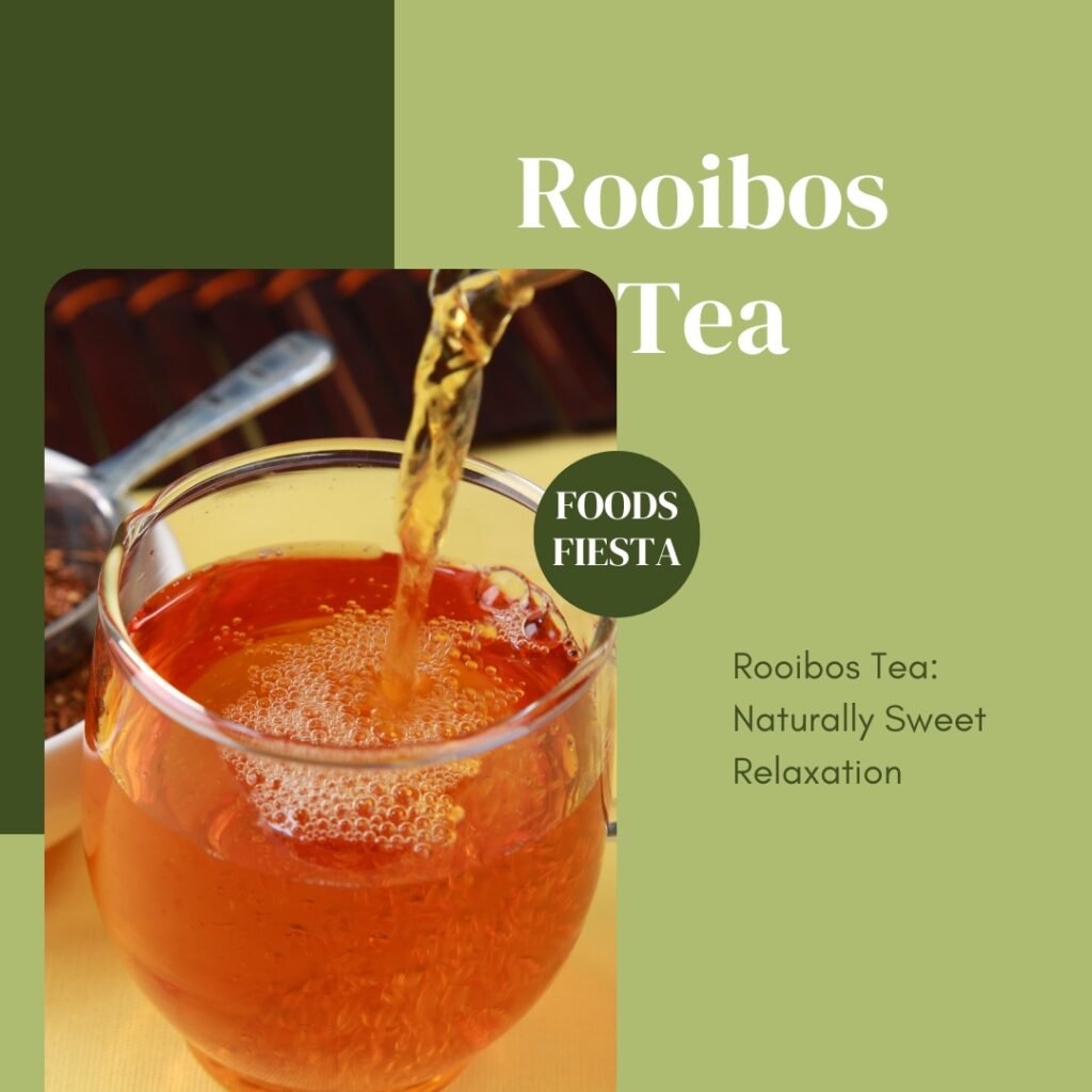 Rooibos Tea: Naturally Sweet Relaxation