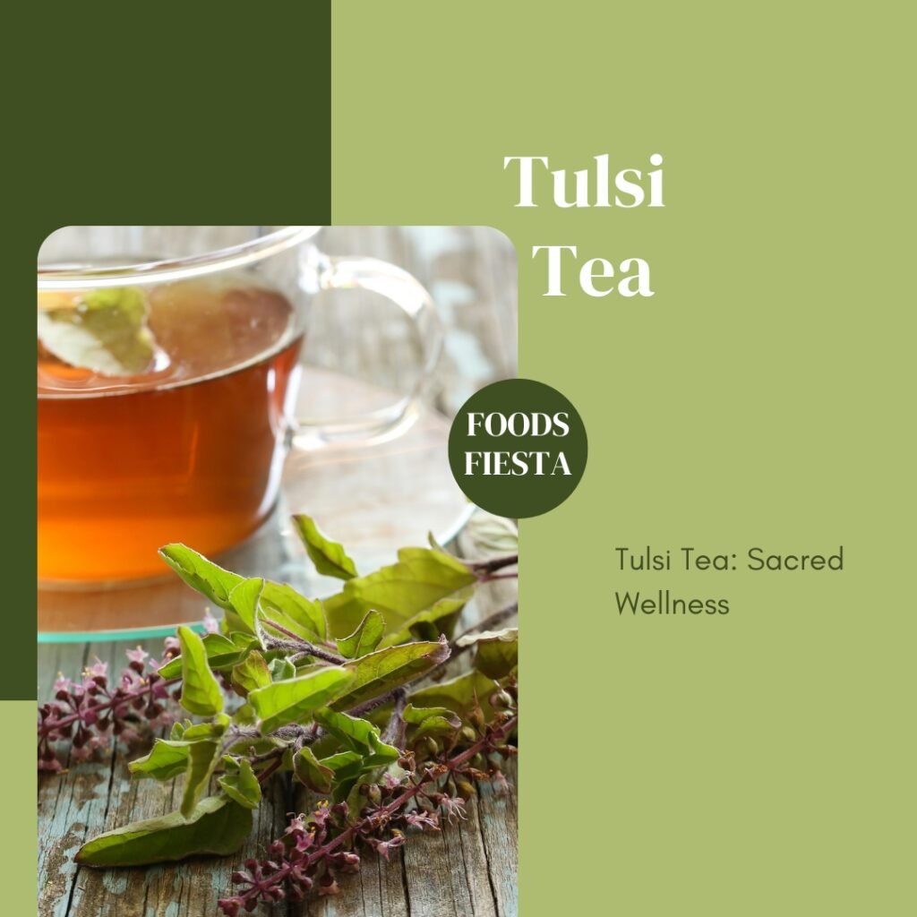 Tulsi Tea: Sacred Wellness