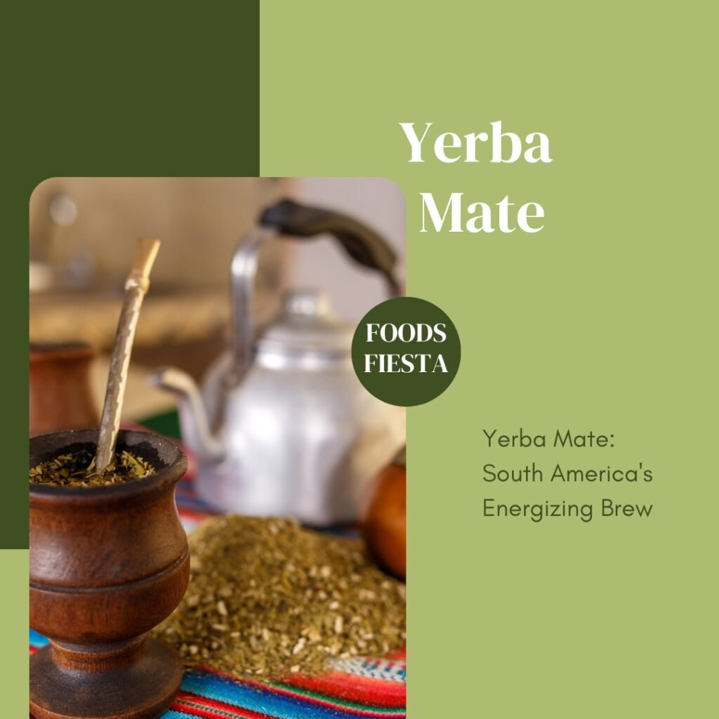 Yerba Mate: South America's Energizing Brew